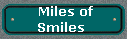  Miles of
Smiles 