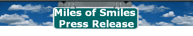 Miles of Smiles  
 Press Release